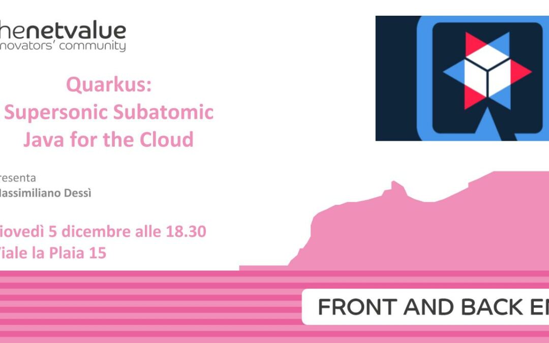 Quarkus, Supersonic Subatomic Java for the Cloud