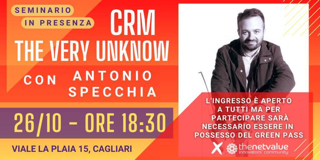 CRM: THE VERY UNKNOWN | Tornano i seminari in presenza da The Net Value